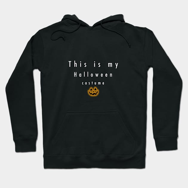 This is my halloween costume funny Hoodie by ZOO OFFICIAL